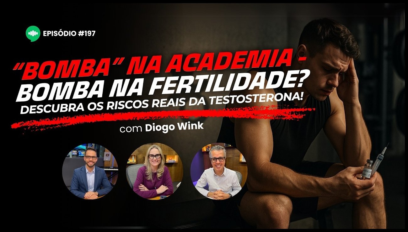 A Verdade Sobre a FERTILIDADE MASCULINA que Ninguém Conta l EP #197 l com Dr. Diogo Wink – 29 de abril de 2025