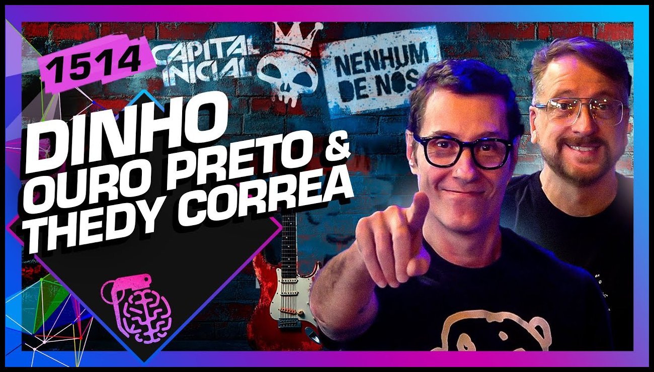 DINHO OURO PRETO E THEDY – Inteligência Ltda. Podcast #1514 – 26 de abril de 2025