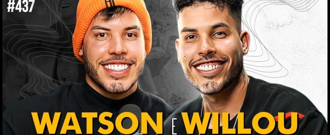 MINHA NAMORADA QUASE BEIJOU MEU IRMÃO GÊMEO [Willou e Watson] – Flow #347 – 25 de abril de 2025
