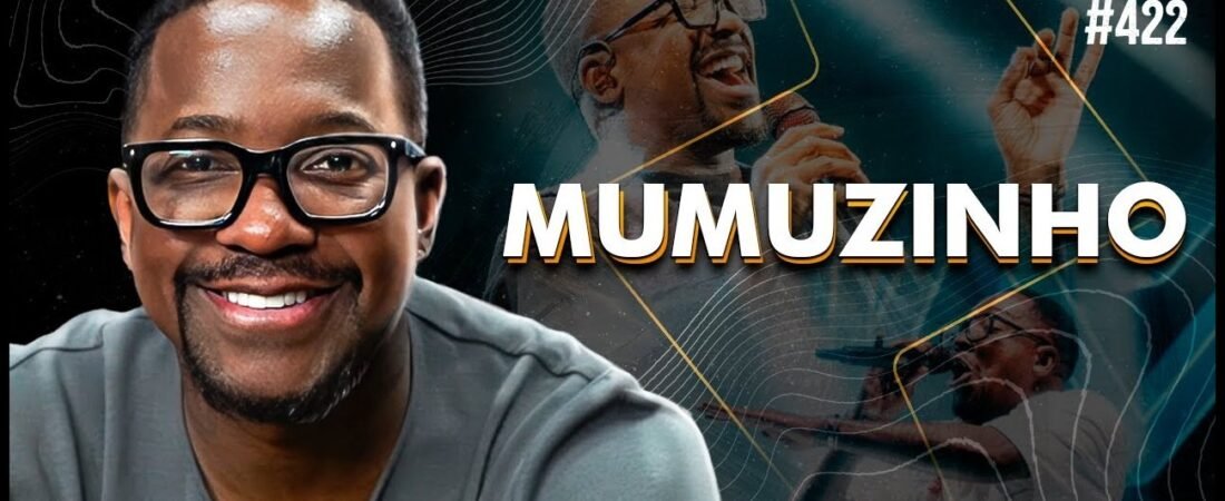 MUMUZINHO – Flow #422 – 05 de fevereiro de 2025