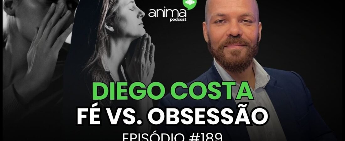 TOC Religioso e Escrúpulos – Como se libertar l Ep #189 l com Diego Costa – 02 de abril de 2025