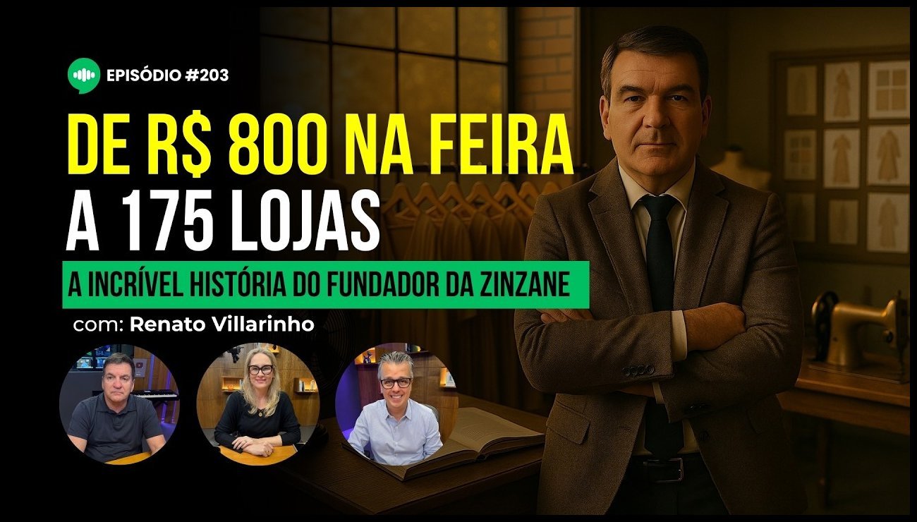 Como construir uma MARCA DE SUCESSO _ Ep 203 _ com Renato Villarinho – 20 de maio de 2025