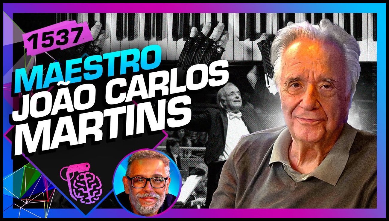 MAESTRO JOÃO CARLOS MARTINS (+ SÉRGIO MARTINS) – Inteligência Ltda. Podcast #1537 – 21 de maio de 2025