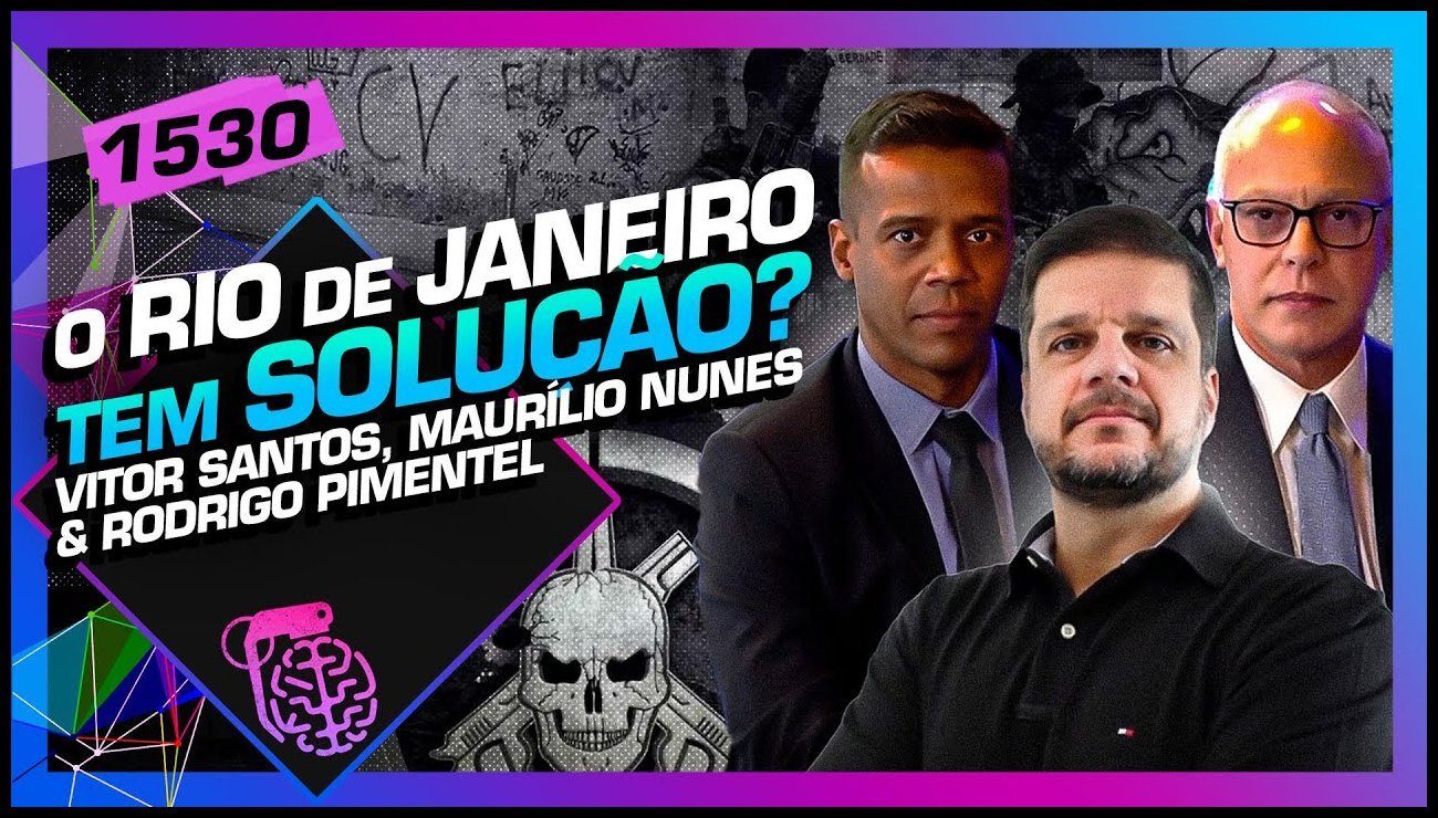 O RJ TEM SOLUÇÃO__ VITOR SANTOS, MAURÍLIO NUNES E PIMENTEL – Inteligência Ltda. Podcast #1530 – 14 de maio de 2025