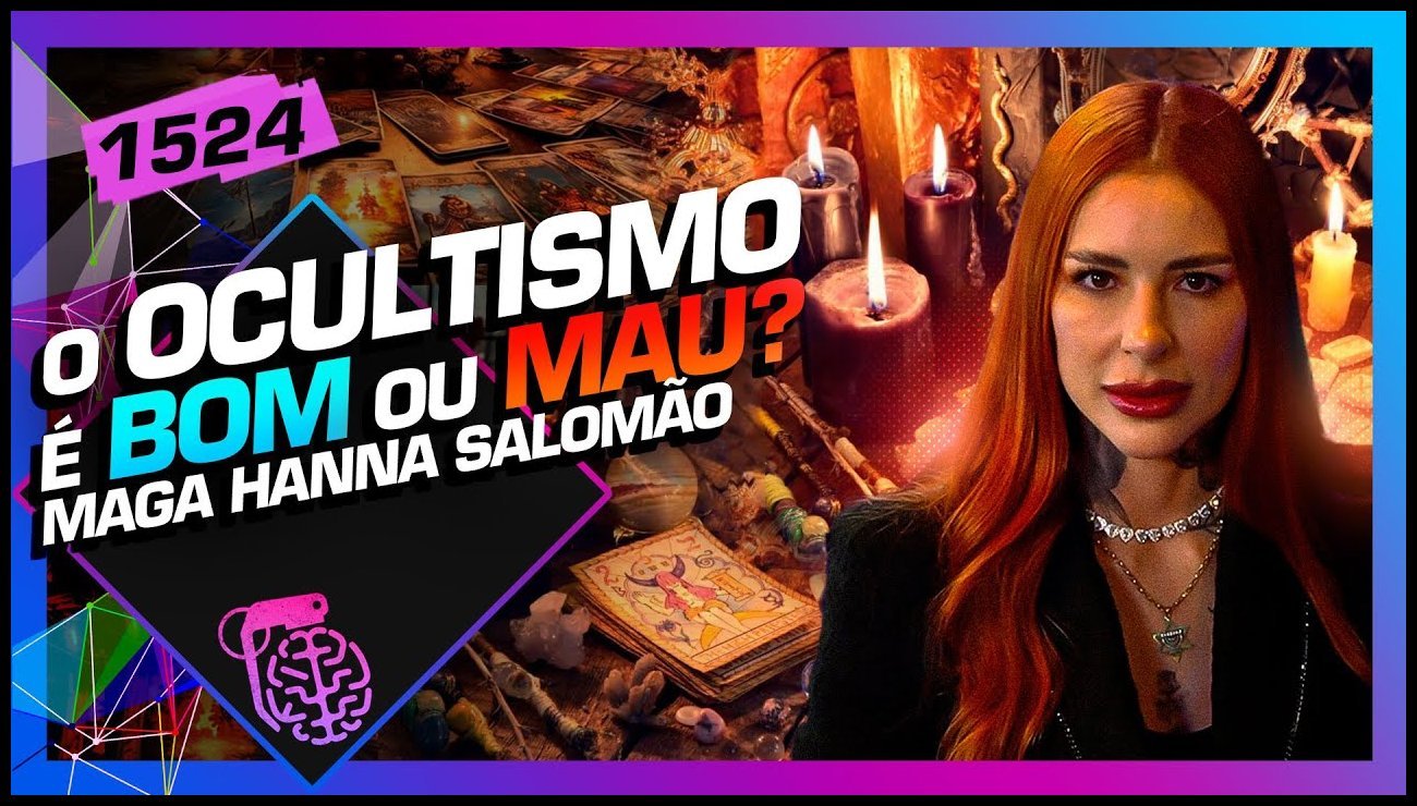 OCULTISMO É BOM OU MAU__ MAGA HANNA SALOMÃO – Inteligência Ltda. Podcast #1524 – 08 de maio de 2025