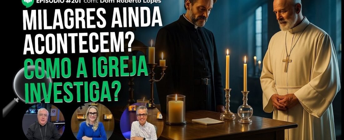 Os Segredos da Santidade: Descubra o Caminho para Ser Santo Hoje | Ep #201 com Dom Roberto Lopes – 13 de maio de 2025