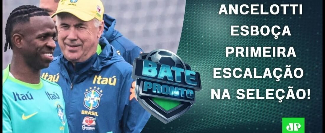 [Bate-Pronto – Íntegra] ESCALAÇÃO esboçada por Ancelotti na Seleção é BOA?; INVASÃO no Corinthians _ BATE-PRONTO – 04 de junho de 2025