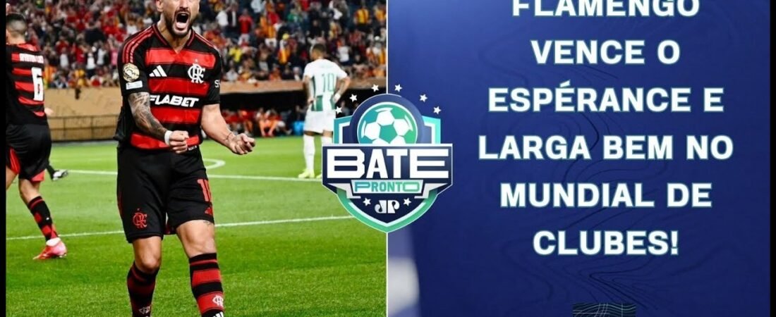 [Bate-Pronto – Íntegra] Flamengo VENCE na ESTREIA no Mundial; Fluminense ENCARA o Borussia Dortmund! _ BATE-PRONTO – 17 de junho de 2025