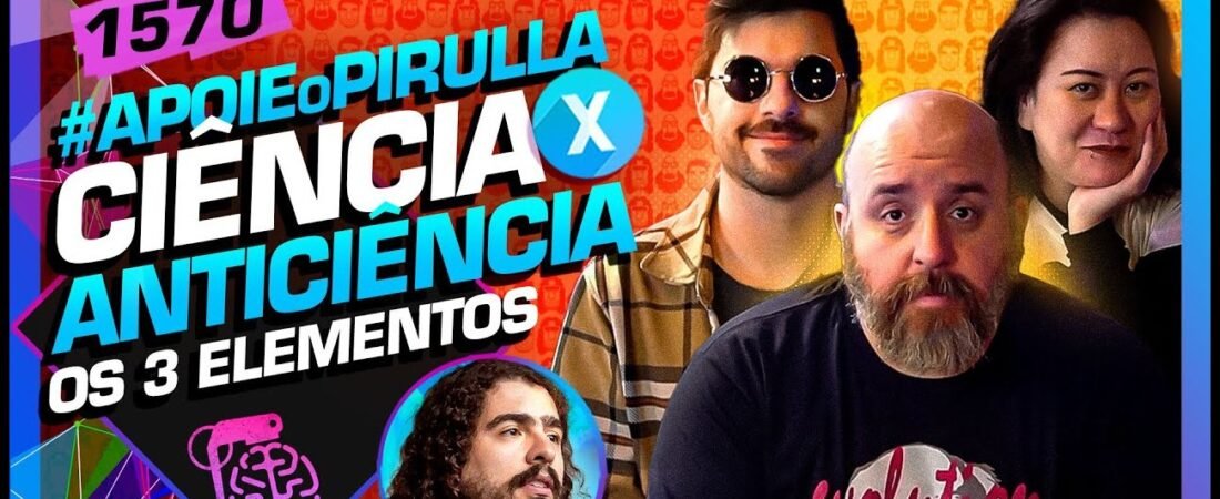 CIÊNCIA X ANTICIÊNCIA_ TRÊS ELEMENTOS, CARLOS, EMILIO E KAMILA – Inteligência Ltda. Podcast #1570 – 26 de junho de 2025