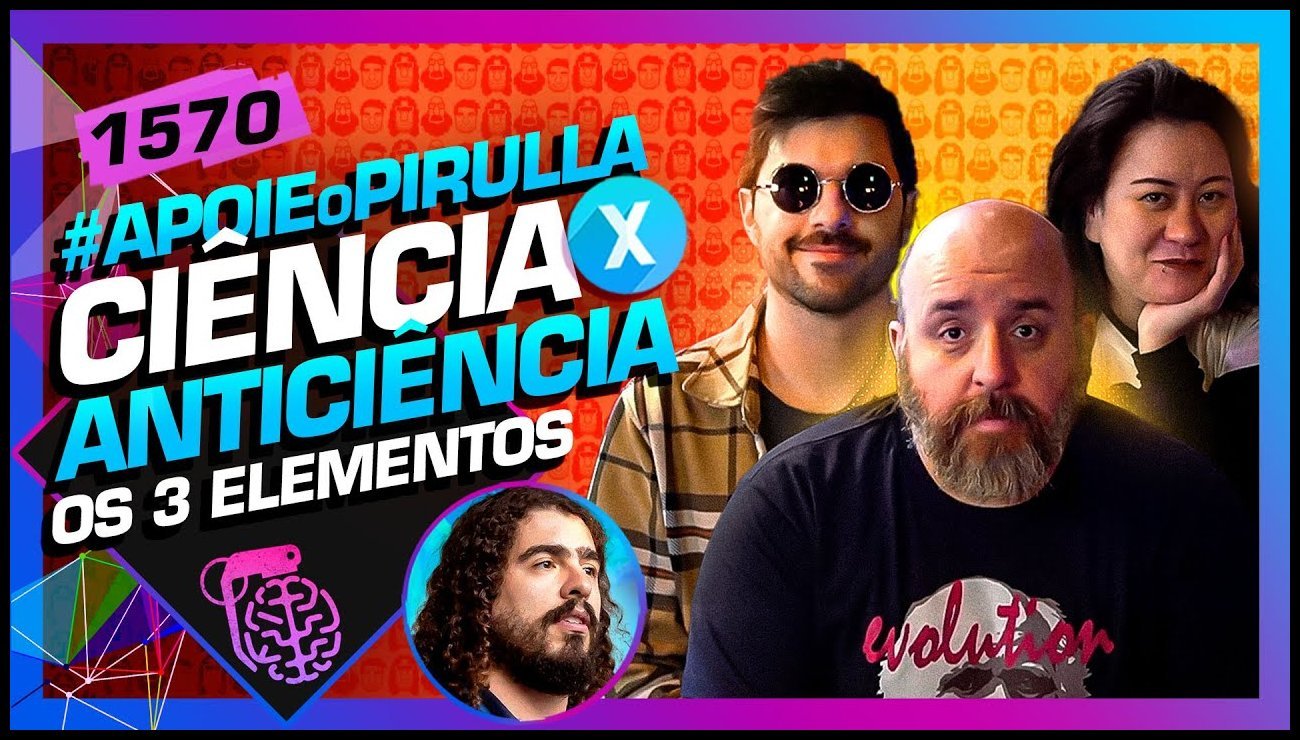 CIÊNCIA X ANTICIÊNCIA_ TRÊS ELEMENTOS, CARLOS, EMILIO E KAMILA – Inteligência Ltda. Podcast #1570 – 26 de junho de 2025
