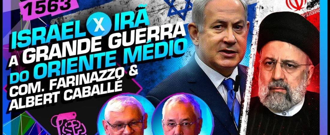 ISRAEL X IRÃ: COMANDANTE ROBINSON FARINAZZO E ALBERT CABALLÉ – Inteligência Ltda. Podcast #1563 – 18 de junho de 2025