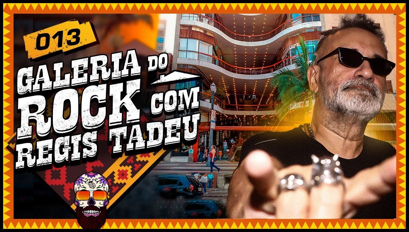 VISITANDO A GALERIA DO ROCK COM RÉGIS TADEU – Su Casa Mi Casa #13 – 30 de maio de 2025