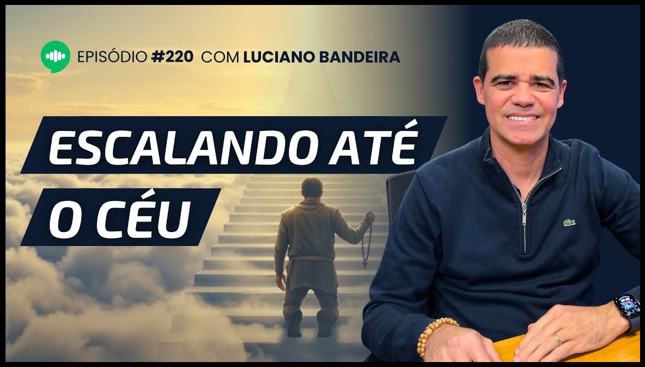 Histórias de Santos Que Transformam Vidas _ Ep #220 _ Com Luciano Bandeira – 17 de julho de 2025