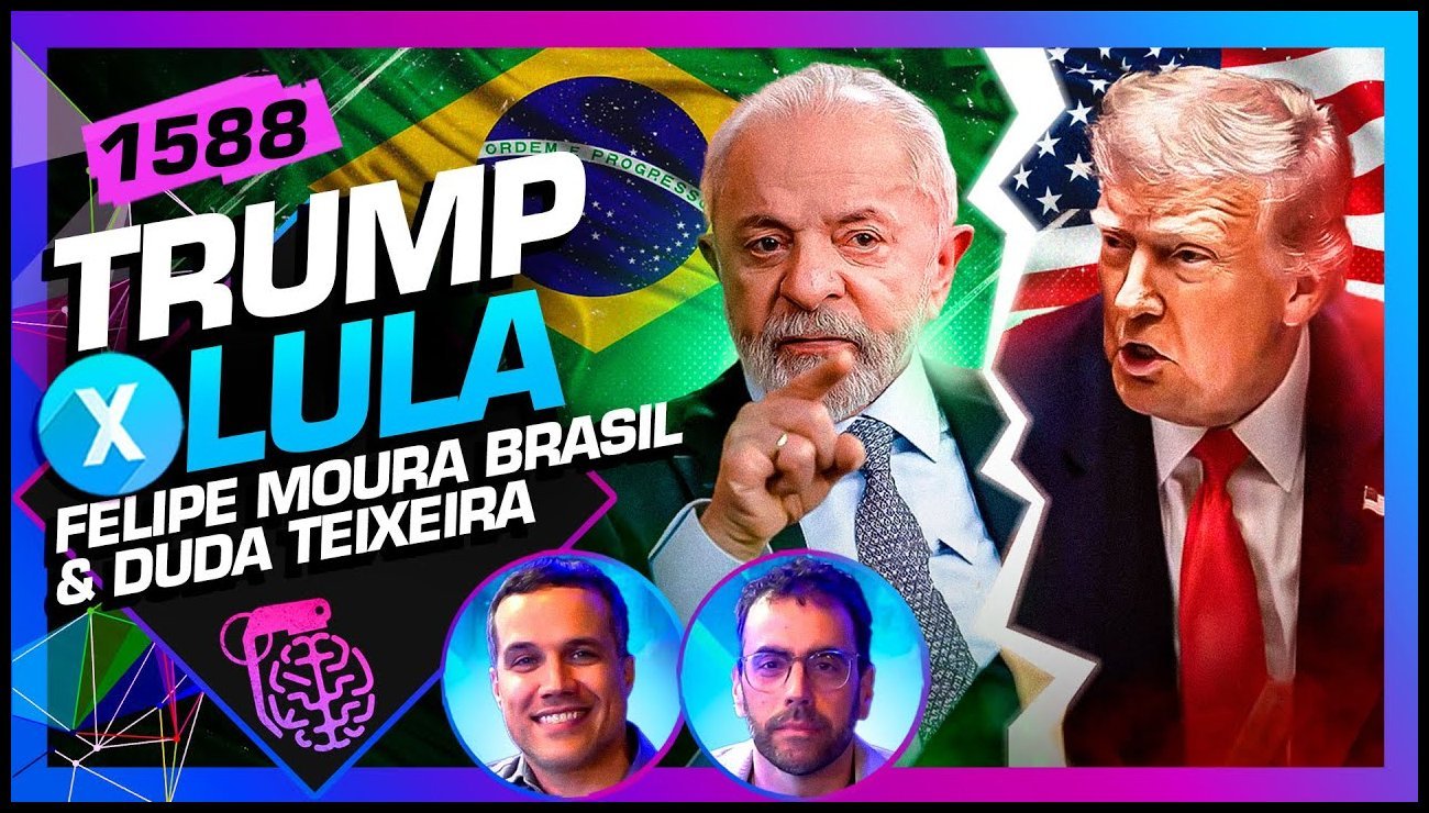 LULA X TRUMP_ FELIPE MOURA BRASIL E DUDA TEIXEIRA – Inteligência Ltda.Podcast #1588 – 15 de julho de 2025